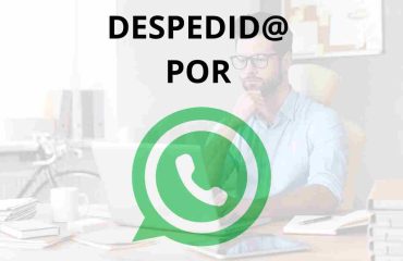 despedido por whatsapp